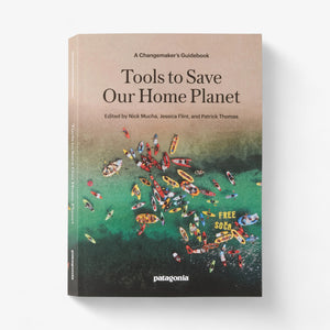 Tools to Save Our Home Planet: A Changemaker's Guidebook