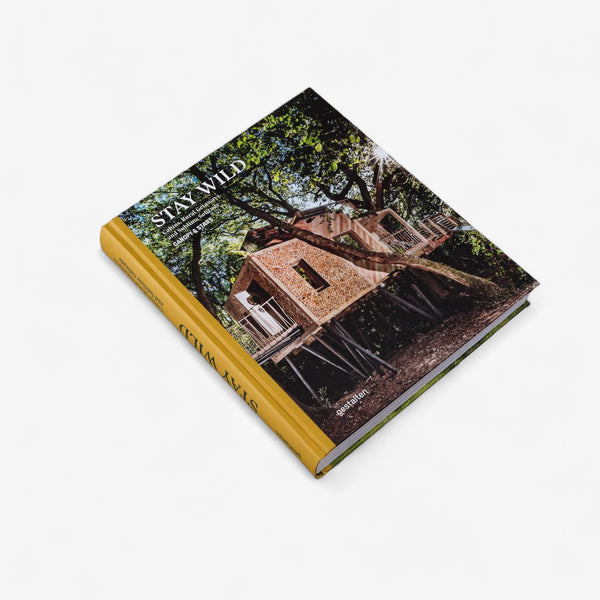 Gestalten 'Stay Wild: Cabins, Rural Getaways, and Sublime Solitude' Hard Back Edition