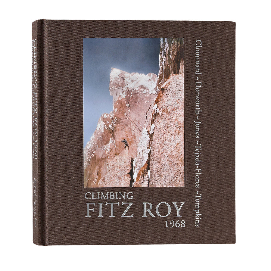 Climbing Fitz Roy 1968: Reflections - Patagonia Books