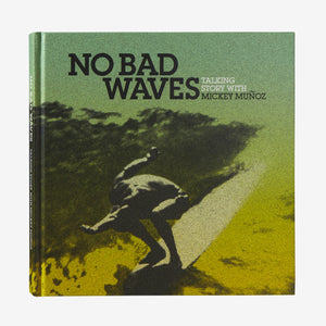 No Bad Waves (Hardcover) - Patagonia Books