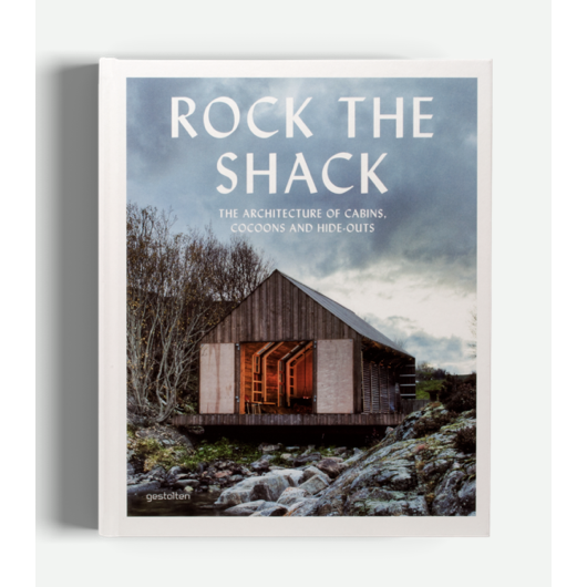 Gestalten Rock The Shack Hardback Edition Book